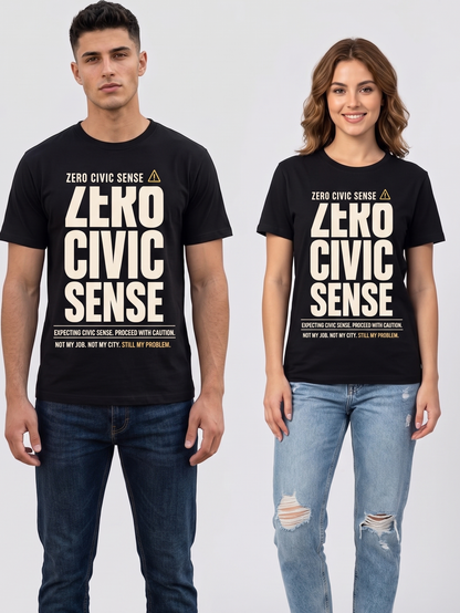 ⚠️ The "Zero Civic Sense" Regular Fit Tee