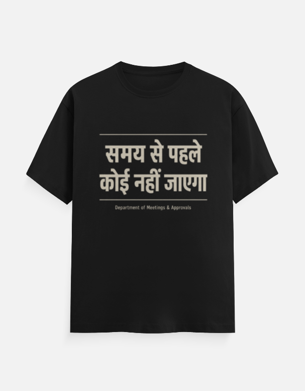 The 5:59 PM 'Samay Se Pehle' Office Relatable Tee